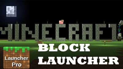 Скачать BlockLauncher Pro на русском для Minecraft PE 1.22.0